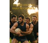 Lo que escondí bajo mi camiseta