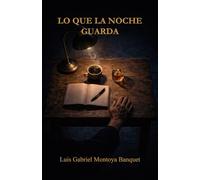 LO QUE LA NOCHE GUARDA