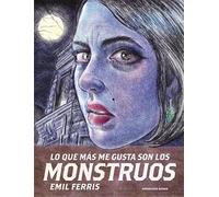 Lo Que Más Me Gusta Son Los Monstruos / My Favorite Thing Is Monsters (Lo Que Más Me Gusta Son Los Monstruos / My Favorite Thing Is Monsters)