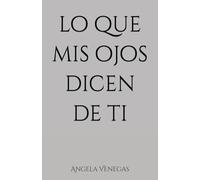 lo que mis ojos dicen de ti