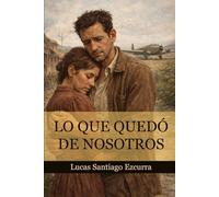 Lo que quedó de nosotros