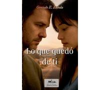 Lo Que Quedo De Ti