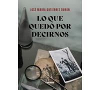 Lo que quedó por decirnos: 1 (Misterio)