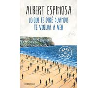Lo que te diré cuando te vuelva a ver (Best Seller)
