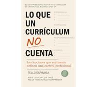Lo que un currículum no cuenta: Las lecciones que realmente definen una trayectoria profesional (La segunda mitad)