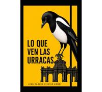 Lo que ven las urracas