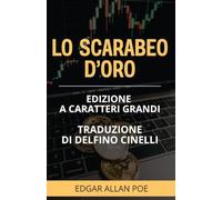 Lo scarabeo d'oro (Edizione a caratteri grandi. Traduzione di Delfino Cinelli)