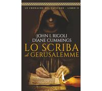 Lo Scriba di Gerusalemme: Un Mistero Sepolto da Duemila Anni (Le Cronache Del Vaticano) (I Segreti del Vaticano)
