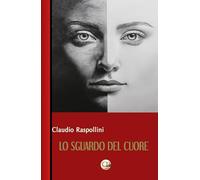 Lo sguardo del cuore (La Fonte dello Spirito)