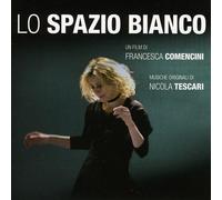Lo Spazio Bianco / O.S.T. - Lo Spazio Bianco (Original Soundtrack)