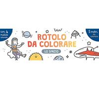 Lo spazio. Rotolo da colorare. Ediz. a colori. Con 4 matite colorate (Libri gioco)