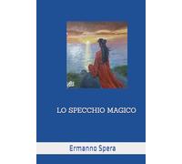 LO SPECCHIO MAGICO