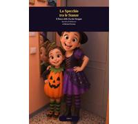 Lo Specchio tra le Stanze: Il Bosco delle Zucche Stregate - Speciale di Halloween