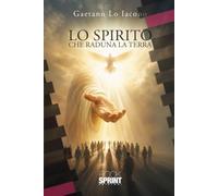 LO SPIRITO CHE RADUNA LA TERRA: Il soffio che unisce ciò che è disperso (L'Emmanuele Dio con noi)