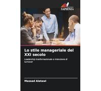 Lo stile manageriale del XXI secolo: Leadership trasformazionale e intenzione di turnover
