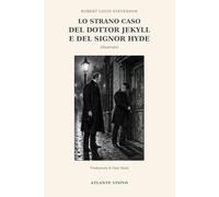 Lo strano caso del dottor Jekyll e del signor Hyde: illustrato