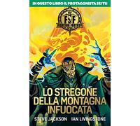 Lo Stregone Della Montagna Infuocata. Fighting Fantasy