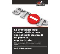 Lo svantaggio degli studenti delle scuole speciali nella ricerca di un posto di apprendistato: Sfide nel passaggio dalla scuola al mondo del lavoro
