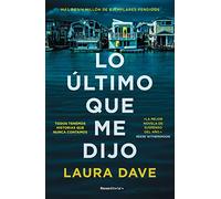 Lo Último Que Me Dijo /The Last Thing He Told Me