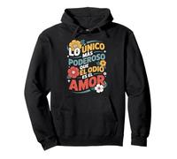 Lo Unico Mas Poderoso Que El Odio Es El Amor Floral Spanish Pullover Hoodie