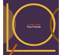 Lo Van Gorp - True Friends