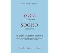 Lo yoga tibetano del sogno e del sonno
