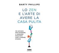 LO ZEN E L'ARTE DI AVERE LA CASA PULITA