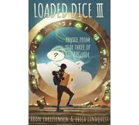 Loaded Dice 3: Advice from year three of The RPGuide (My Storytelling Guides)