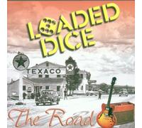Loaded Dice - The Road