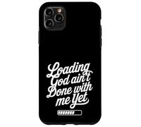 Loading God Ain’t Done With Me Yet Christian Faith Case for iPhone 11 Pro Max