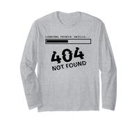 Loading People Skills 404 Not Found Funny Sarcastic Quote Long Sleeve T-Shirt