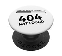 Loading People Skills 404 Not Found Funny Sarcastic Quote PopSockets Adhesive PopGrip