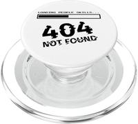 Loading People Skills 404 Not Found Funny Sarcastic Quote PopSockets PopGrip for MagSafe