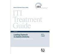 Loading Protocols in Implant Dentistry - Partially Dentate Patients (v. 2) (ITI Treatment Guide)