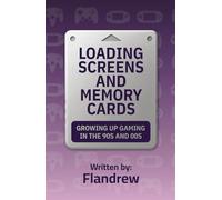 Loading Screens and Memory Cards: Growing Up Gaming in the 90s and 00s
