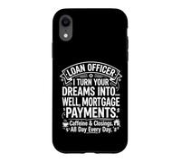 Loan Officer Dreams Into Mortgage Payments Typography Design Case for iPhone XR