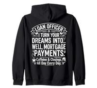 Loan Officer Dreams Into Mortgage Payments Typography Design Zip Hoodie