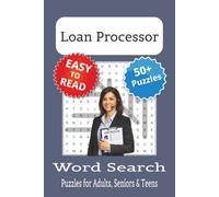 Loan Processor Word Search Puzzle Book: Loan Processor Themed Word Searches with Easy to Read Print | 6x9 inches, 110 pages | 50+ Puzzles