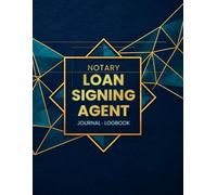 Loan Signing Agent Journal: Notary Business Appointment Logbook for Professionals | Record Closings, Clients, Payments, Mileage, and Signing Services ... in a Single Entry | Abstract Deep Blue