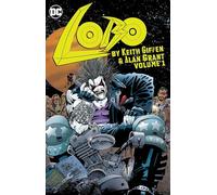 Lobo by Keith Giffen & Alan Grant Vol. 1