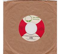Lobo - Don't Expect Me To Be Your Friend - 7 inch vinyl / 45