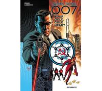 Lobosco, Rapha - Jame Bond: 007: Your Cold, Cold Heart (James Bond Oo7)