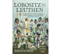 Lobositz to Leuthen: Horace St Paul and the Seven Years War, 1756-1757 (Reason to Revolution)