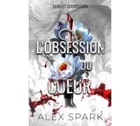 L'obsession du coeur - Dark romance MM: 2 (Sang et Soumission)