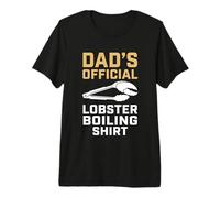 Lobster Cook Dads Lobster Boil Backyard Premium T-Shirt