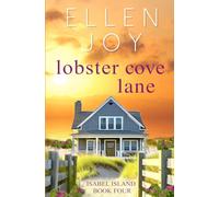 Lobster Cove Lane: Romantic Women's Fiction (Isabel Island Book 4)