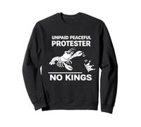 Lobster Crawfish Unpaid Peaceful Protester No Kings Sweatshirt