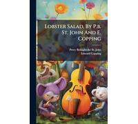 Lobster Salad, By P.b. St. John And E. Copping