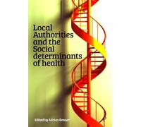 Local Authorities and the Social Determinants of Health