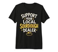 Local Bakery Sourdough Bread Baker Starter Sourdough Premium T-Shirt